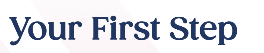Your First Step